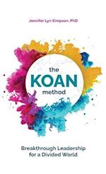 The KOAN Method: Breakthrough Leadership for a Divided World 