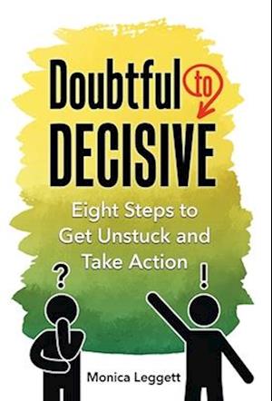 Doubtful to Decisive