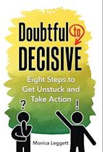 Doubtful to Decisive