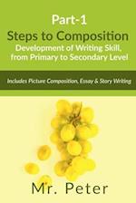 Steps to Composition (Development of Writing Skill, from Primary to Secondary Level) 