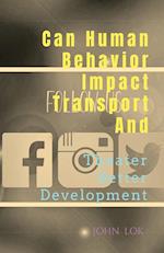 Can Human Behavior Impact Transport And 