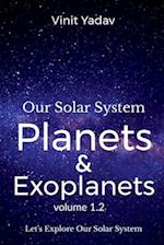 Our Solar System- Planets and Exoplanets Volume- 1.2 