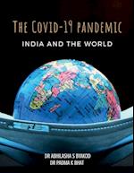 "THE COVID-19 PANDEMIC, INDIA & THE WORLD" 