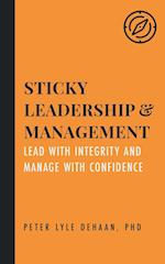 Sticky Leadership and Management