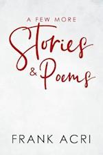 A Few More Stories & Poems 