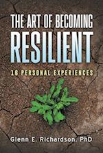 The Art of Becoming Resilient