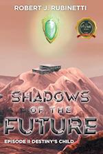 Shadows of the Future