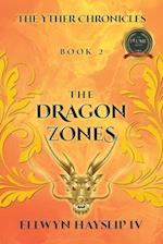 The Yther Chronicles: THE DRAGON ZONES 