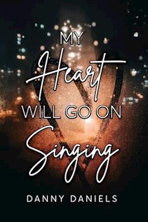 My Heart Will Go On Singing