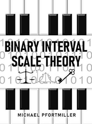 Binary Interval Scale Theory