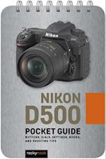 Nikon D500: Pocket Guide