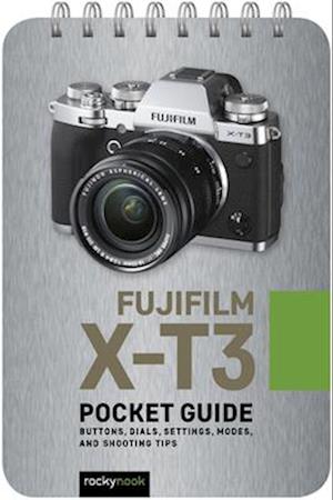 Fujifilm X-T3: Pocket Guide