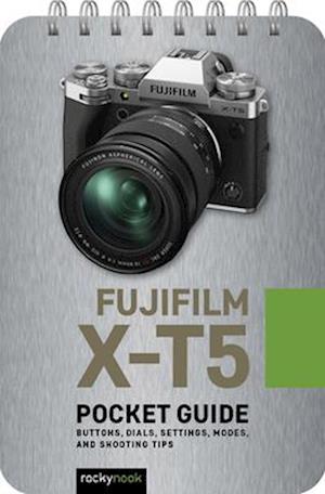 Fujifilm X-T5: Pocket Guide