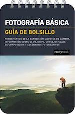 Fotografía básica: Guía de bolsillo (Basic Photography: Pocket Guide)