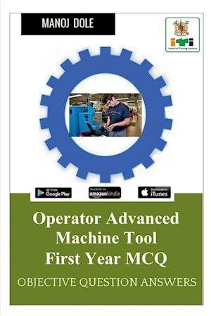 Operator Advanced Machine Tool First Year MCQ