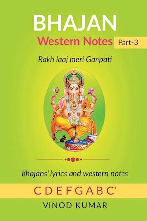 BHAJAN Western Notes, Part-3