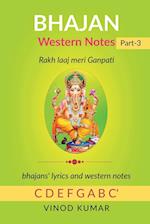 BHAJAN Western Notes, Part-3