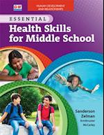 Human Development and Relationships to Accompany Essential Health Skills for Middle School