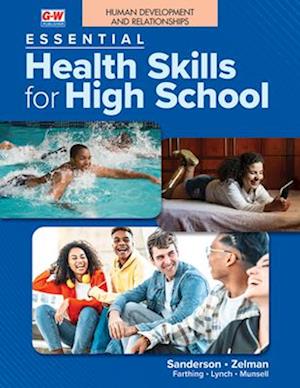 Human Development and Relationships to Accompany Essential Health Skills for High School