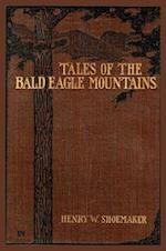 Tales of the Bald Eagle Mountains