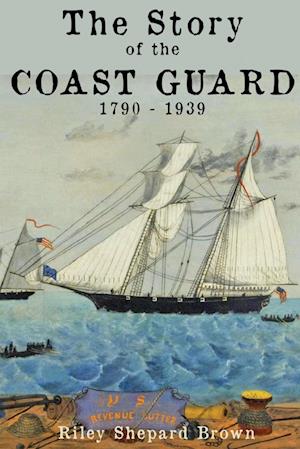 The Story of the Coast Guard