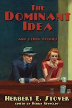 The Dominant Idea and Other Stories 