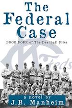 The Federal Case 