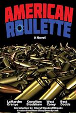 American Roulette: A Novel 