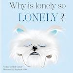 Why is Lonely so Lonely?