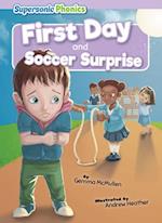 First Day & Soccer Surprise