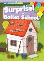 Surprise! & Ballet School