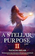 A Stellar Purpose II