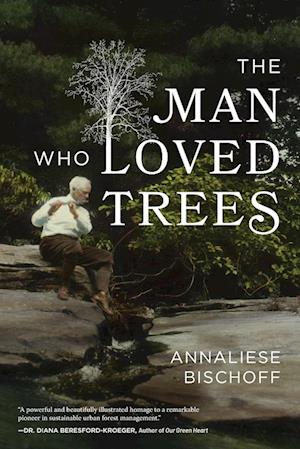 The Man Who Loved Trees