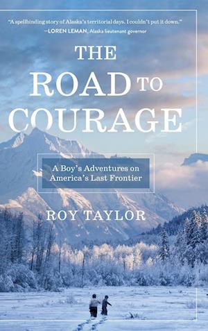 The Road to Courage