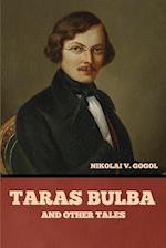 Taras Bulba, and Other Tales 