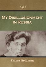 My Disillusionment in Russia 