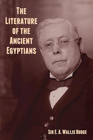 The Literature of the Ancient Egyptians