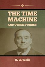 The Time Machine and Other Stories 