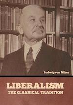 Liberalism: The Classical Tradition 