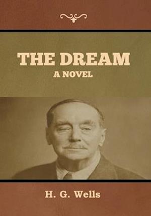 The dream: A novel