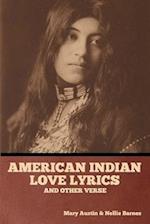 American Indian love lyrics, and other verse 