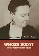 Whose Body? A Lord Peter Wimsey Novel 