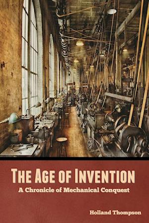 The Age of Invention