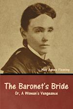 The Baronet's Bride; Or, A Woman's Vengeance 