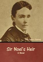 Sir Noel's Heir: A Novel 