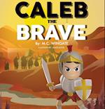 Caleb The Brave 
