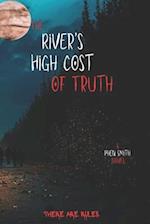 The River's High Cost of Truth 