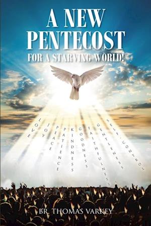 New Pentecost for a Starving World