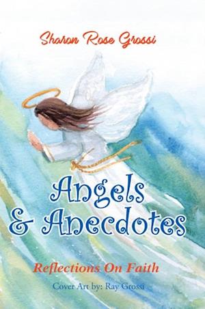 Angels and Anecdotes