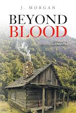 Beyond and Blood